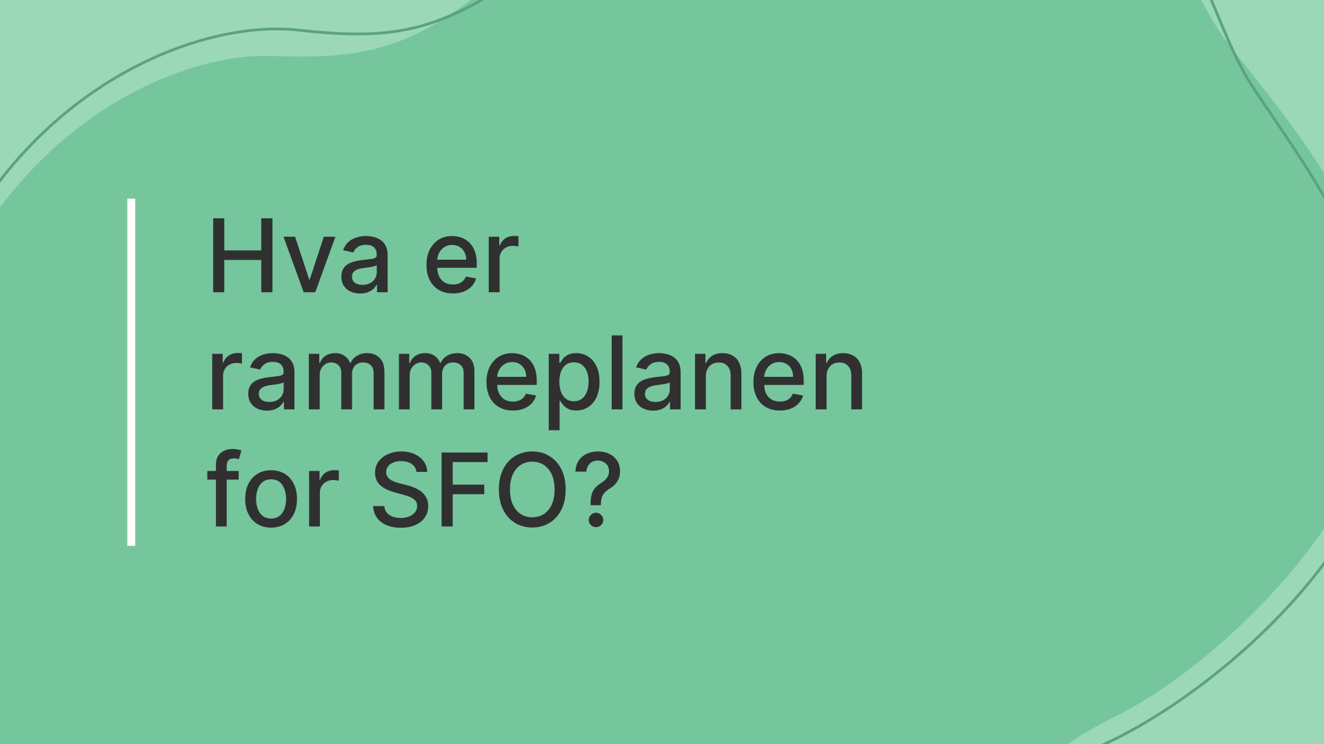 Gr&oslash;nn plakat med organisk form og strek uten illustrasjon eller foto